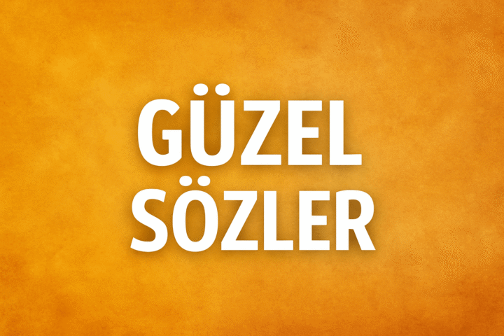 Güzel Sözler
